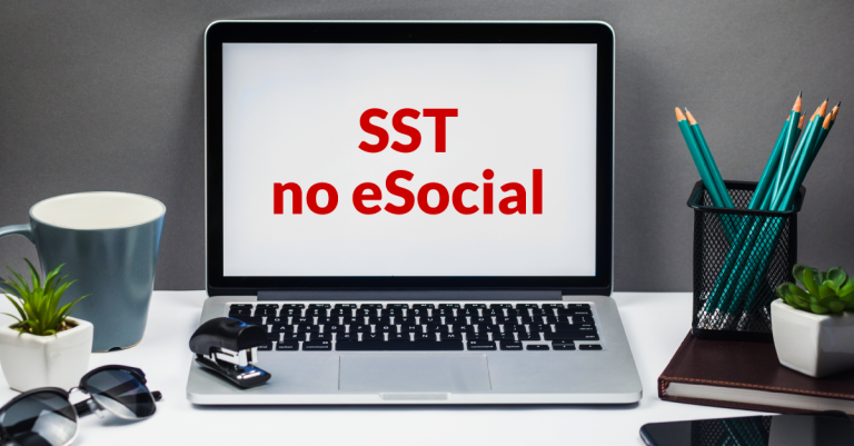 SST no eSocial liberação do ambiente de testes disponível para eventos